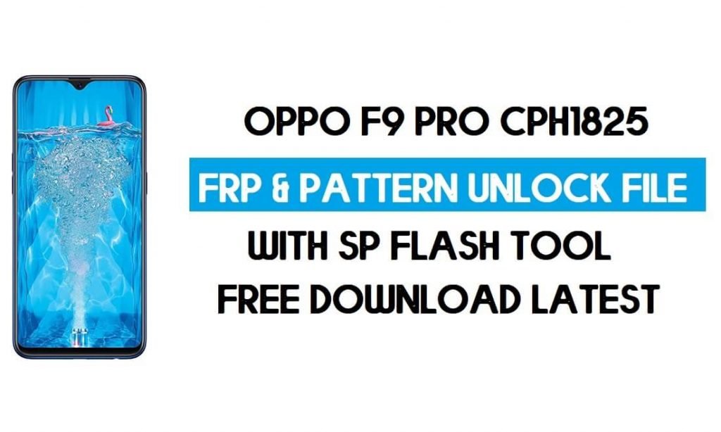 Oppo F9 Pro CPH1825 Unlock