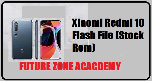 Xiaomi Redmi 10 Flash File (Stock Rom)
