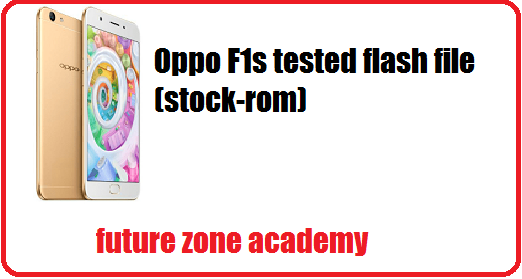 Oppo f1s tested flash file
