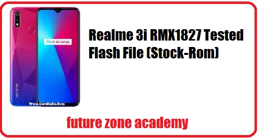 Realme 3i RMX1827 Latest Flash File