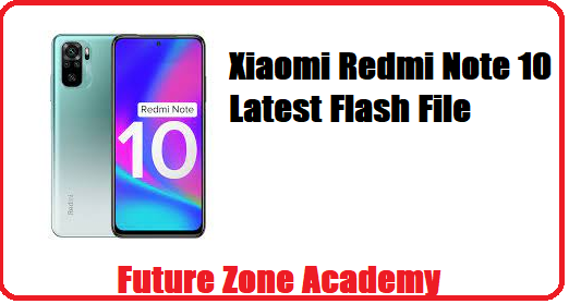 Xiaomi Redmi Note 10 Latest Flash File