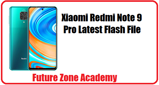 Xiaomi Redmi Note 9 Pro Latest Flash File