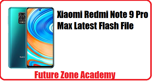 Xiaomi Redmi Note 9 Pro Max Latest Flash File