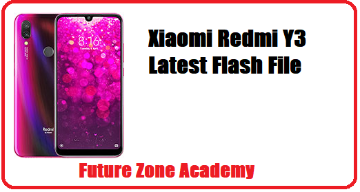Xiaomi Redmi Y3 Latest Flash File