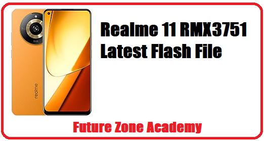 Realme 11 RMX3751 Latest Flash File