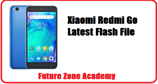 Xiaomi Redmi Go Latest Flash File