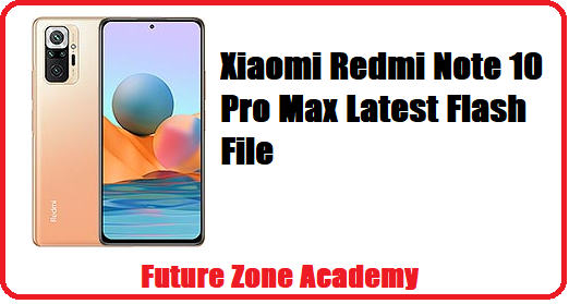 Xiaomi Redmi Note 10 Pro Max Latest Flash File