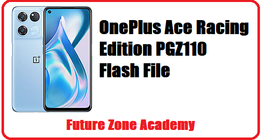 OnePlus Ace Racing Edition PGZ110 Flash File