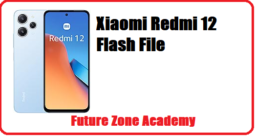 Xiaomi Redmi 12 Flash File