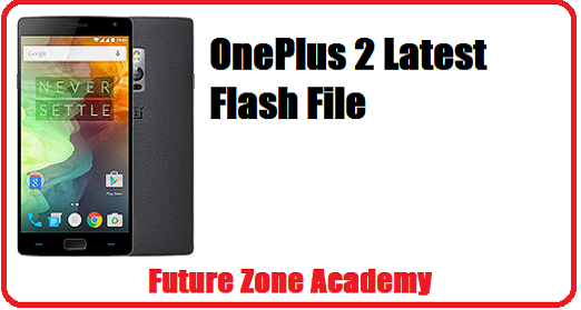 OnePlus 2 Latest Flash File