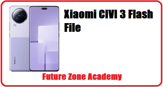 Xiaomi CIVI 3 Flash File