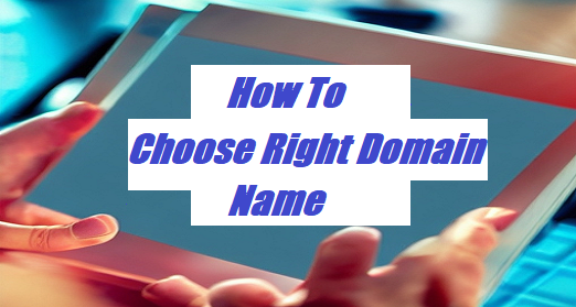 How To Choose Right Domain Name