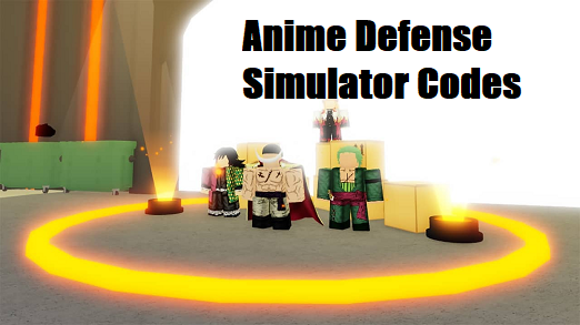 Anime Defense Simulator Codes