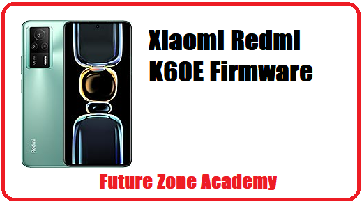 Xiaomi Redmi K60E Firmware